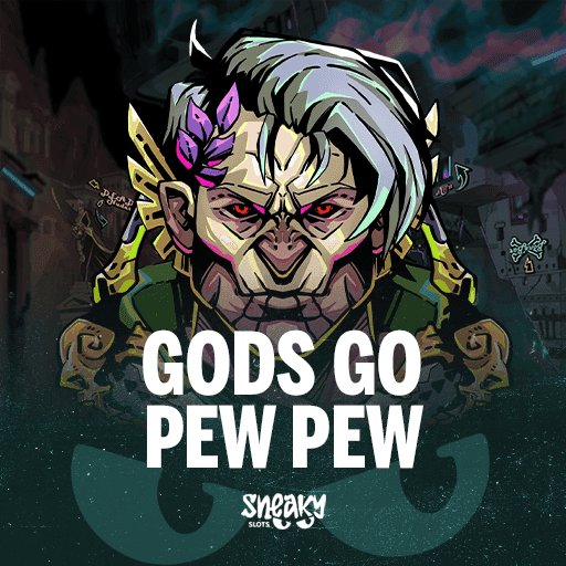 Gods Go Pew Pew
