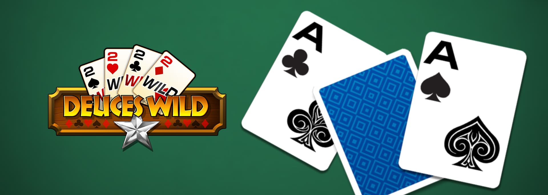 Deuces Wild MH