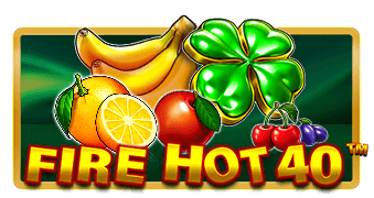 Fire Hot 40