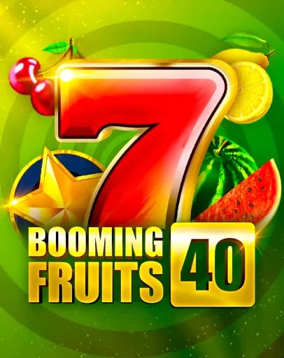 Booming Fruits 40