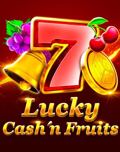 Lucky Cash'n Fruits