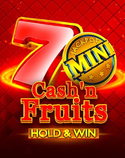 Cash'n Fruits Hold And Win