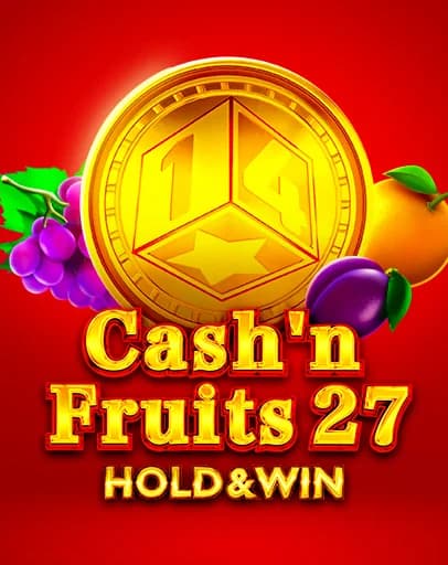 Cash'n Fruits 27 Hold And Win