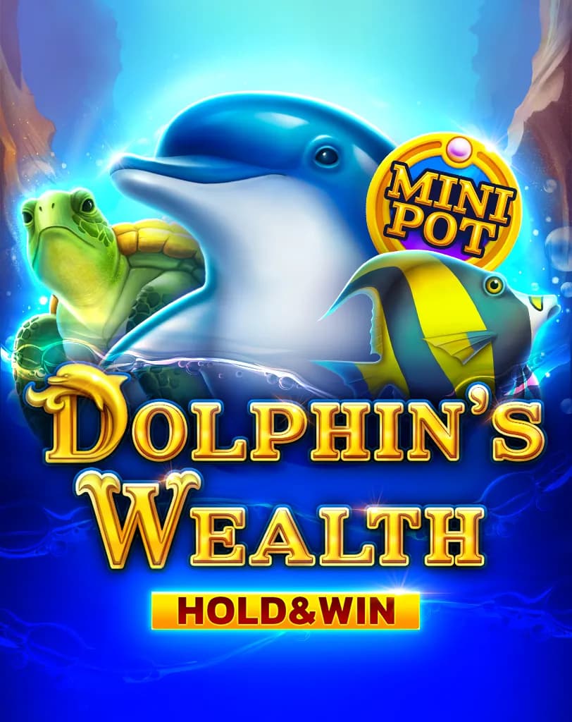 Dolphin's Wealth Hold And Win